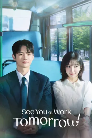 See You at Work Tomorrow! 2026 Season 1 Hindi - Korean Audio WEB-DL | Full Movie [EP - 07 ADDED]