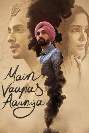 Main Vaapas Aaunga 2026 Hindi Dual Audio WEB-DL | Full Movie
