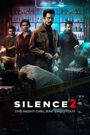 Silence 2: The Night Owl Bar Shootout 2024 Hindi Dual Audio WEB-DL | Full Movie